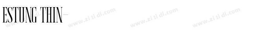 Estung Thin字体转换